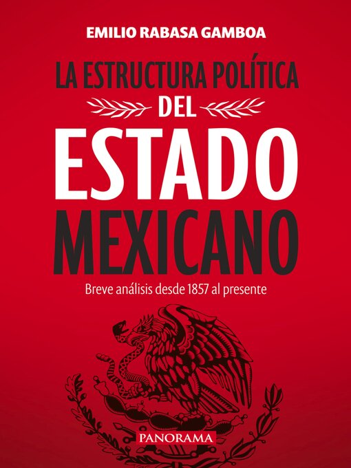 Title details for La estructura política del Estado mexicano by Emilio Rabasa Gamboa - Available